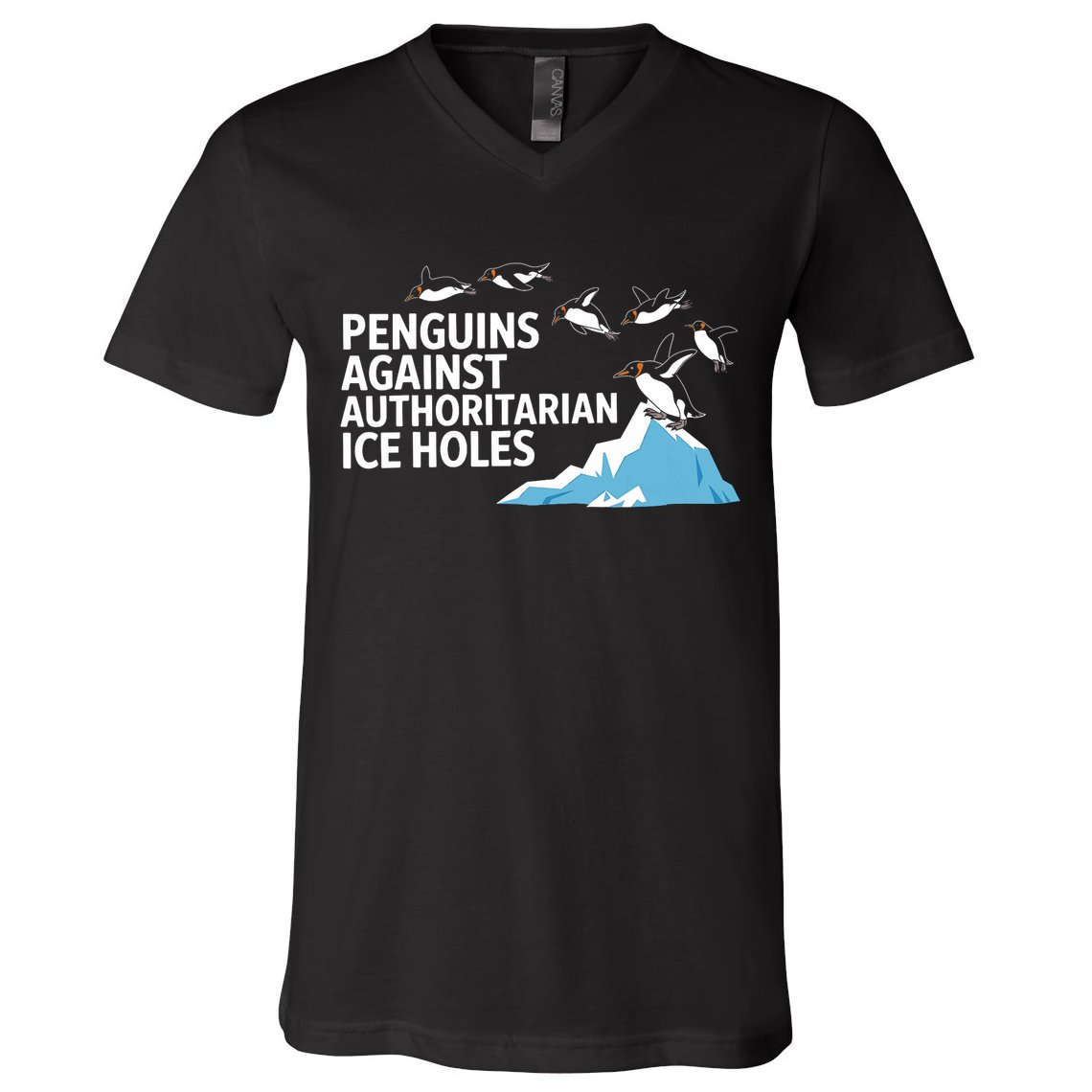 Penguins Against Authoritarian Ice Holes Sarcastic  V-Neck T-Shirt