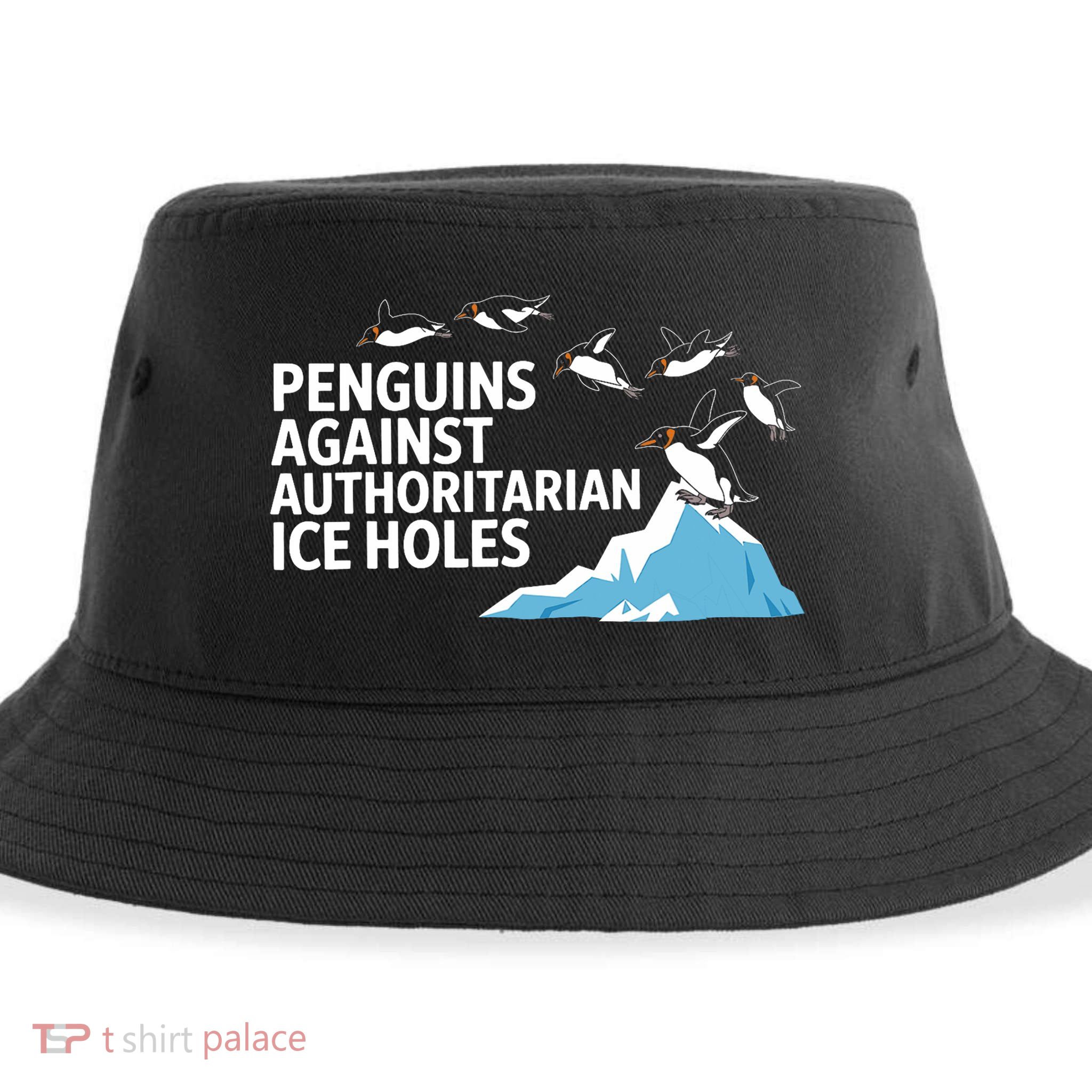 Penguins Against Authoritarian Ice Holes Sarcastic  Sustainable Bucket Hat