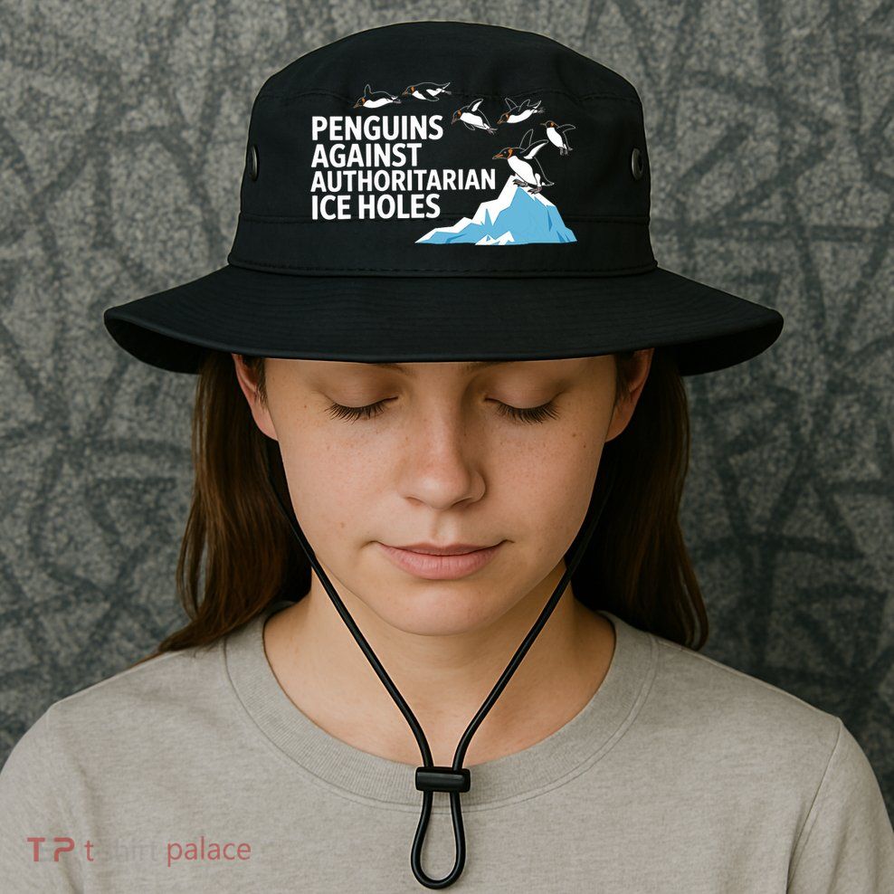 Penguins Against Authoritarian Ice Holes Sarcastic  Bucket Hat
