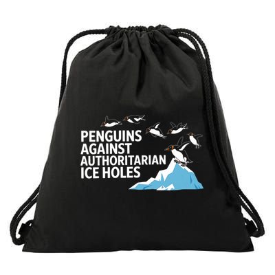 Penguins Against Authoritarian Ice Holes Sarcastic  Drawstring Bag
