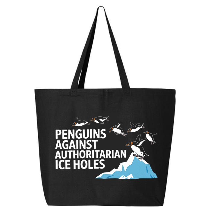 Penguins Against Authoritarian Ice Holes Sarcastic  25L Jumbo Tote