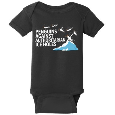 Penguins Against Authoritarian Ice Holes Sarcastic  Baby Bodysuit