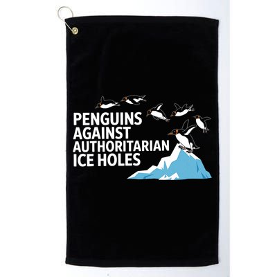Penguins Against Authoritarian Ice Holes Sarcastic  Golf Towel
