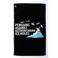 Penguins Against Authoritarian Ice Holes Sarcastic  Golf Towel