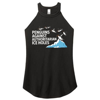 Penguins Against Authoritarian Ice Holes Sarcastic  Women's Perfect Tri Rocker Tank
