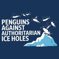 Penguins Against Authoritarian Ice Holes Sarcastic  Infant Baby Jersey Bodysuit
