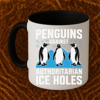 Penguins Against Authoritarian Ice Holes Resist Penguin Mug