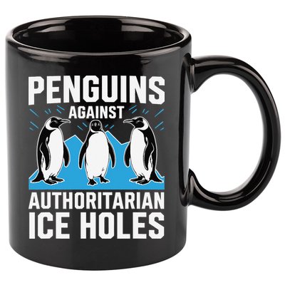 Penguins Against Authoritarian Ice Holes Resist Penguin 11oz C Handle Ceramic Mug