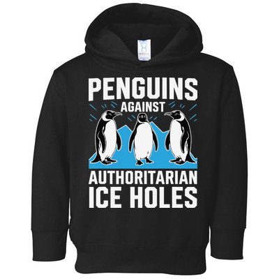 Penguins Against Authoritarian Ice Holes Resist Penguin Toddler Hoodie
