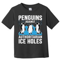 Penguins Against Authoritarian Ice Holes Resist Penguin Toddler T-Shirt