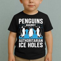 Penguins Against Authoritarian Ice Holes Resist Penguin Toddler T-Shirt