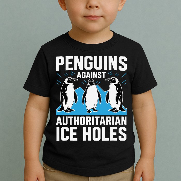 Penguins Against Authoritarian Ice Holes Resist Penguin Toddler T-Shirt