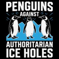 Penguins Against Authoritarian Ice Holes Resist Penguin Toddler T-Shirt