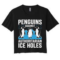Penguins Against Authoritarian Ice Holes Resist Penguin Women's Crop Top Tee
