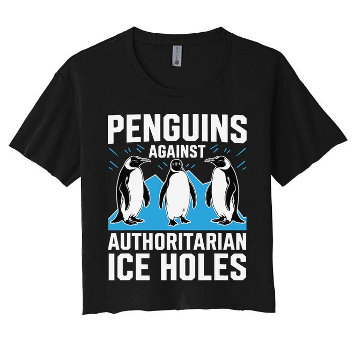 Penguins Against Authoritarian Ice Holes Resist Penguin Women's Crop Top Tee