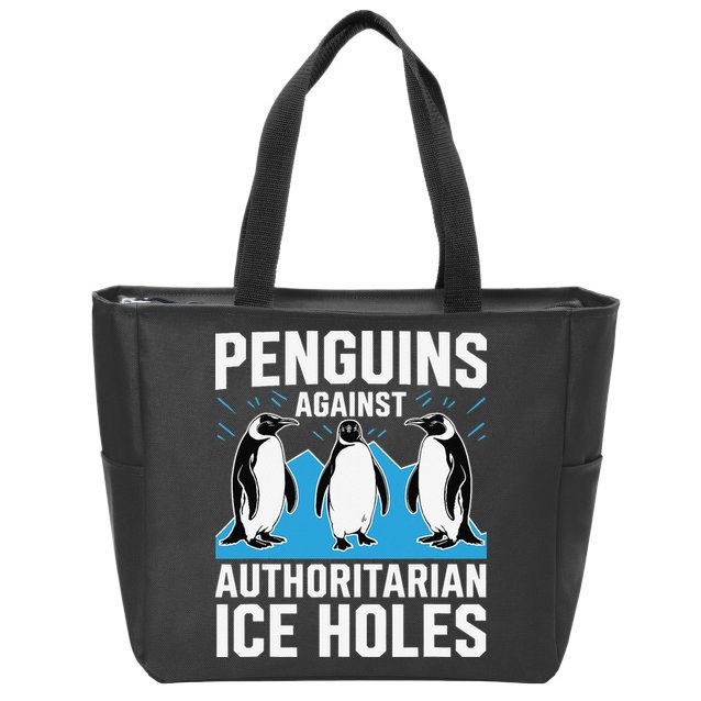 Penguins Against Authoritarian Ice Holes Resist Penguin Zip Tote Bag