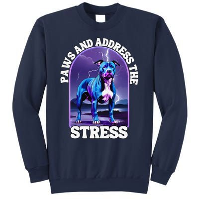 Paws And Address The Stress Anti Stress Therapy Pitbull Dog Sweatshirt