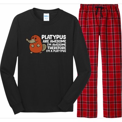 Platypus Are Awesome I'm Awesome Therefore I'm A Platypus Long Sleeve Pajama Set