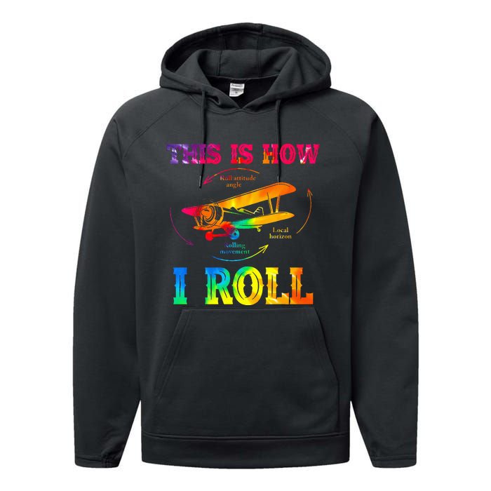 Pilot Airplane Aviation Pilot How I Roll Airplane Tie Dye Performance Fleece Hoodie