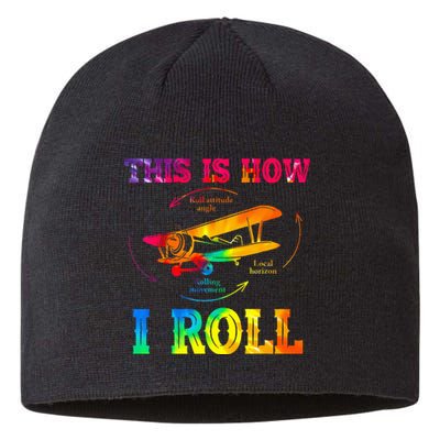 Pilot Airplane Aviation Pilot How I Roll Airplane Tie Dye Sustainable Beanie