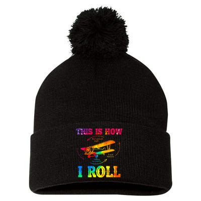 Pilot Airplane Aviation Pilot How I Roll Airplane Tie Dye Pom Pom 12in Knit Beanie