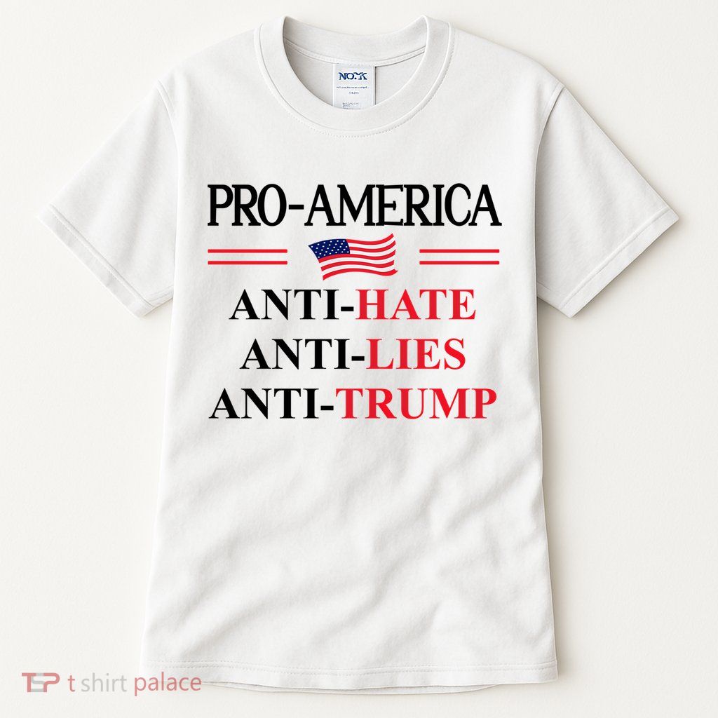 Pro America Anti Trump Hate Lies Resist Sign Anti Trump Flag Tall T-Shirt