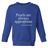 Pearls Are Always Appropriate Classic Pear Toddler Sweatshirt