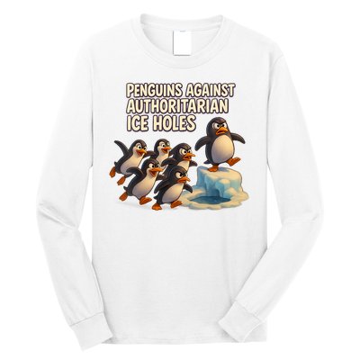 Penguins Against Authoritarian Ice Holes Sarcastic V-Neck  Long Sleeve Shirt