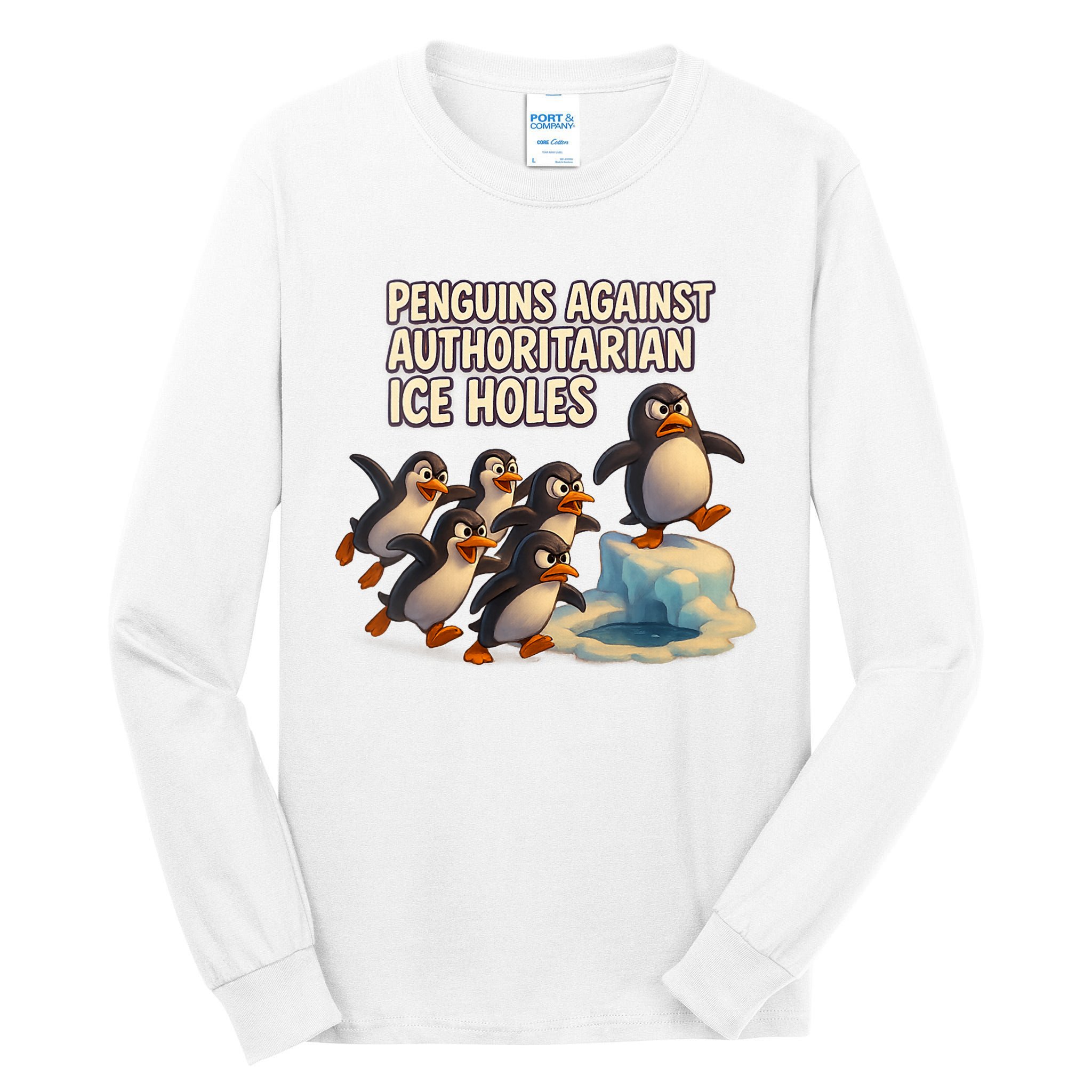 Penguins Against Authoritarian Ice Holes Sarcastic V-Neck  Tall Long Sleeve T-Shirt