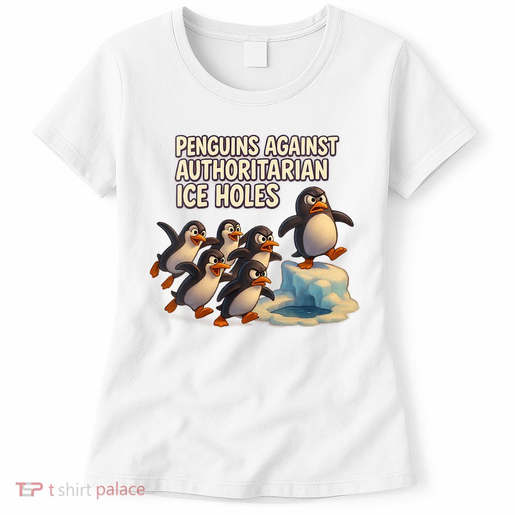 Penguins Against Authoritarian Ice Holes Sarcastic V-Neck  Womens T-Shirt
