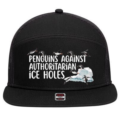  Penguins Against Authoritarian Ice Holes Sarcastic 7 Panel Mesh Trucker Snapback Hat