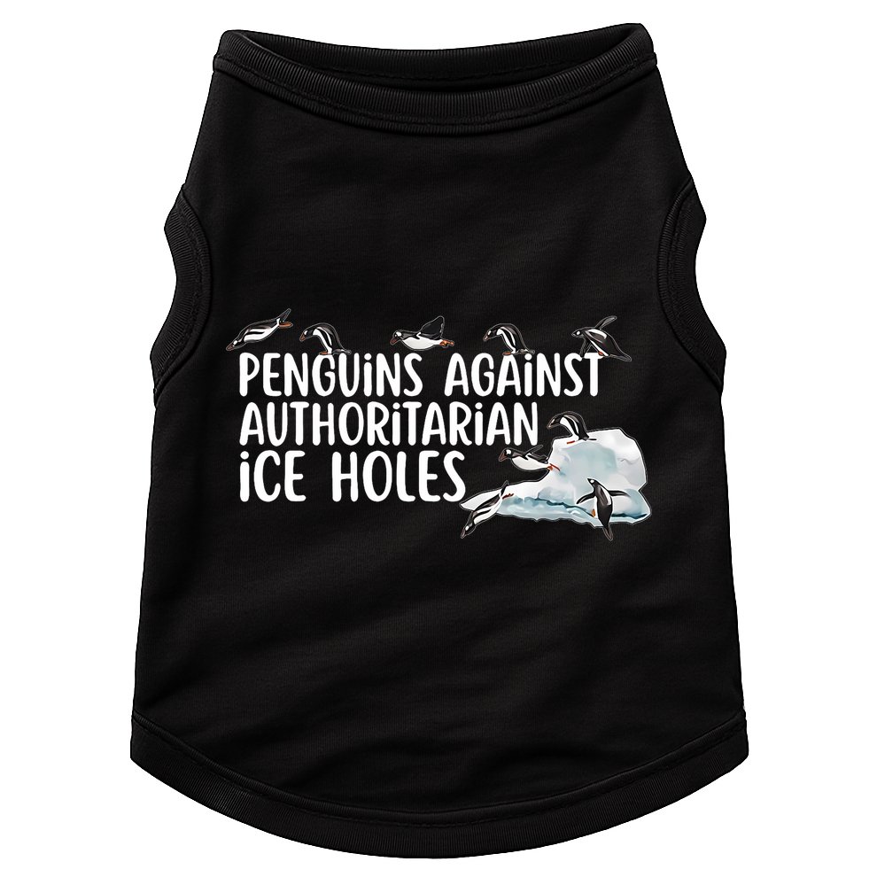  Penguins Against Authoritarian Ice Holes Sarcastic Doggie Tank