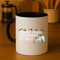  Penguins Against Authoritarian Ice Holes Sarcastic Mug