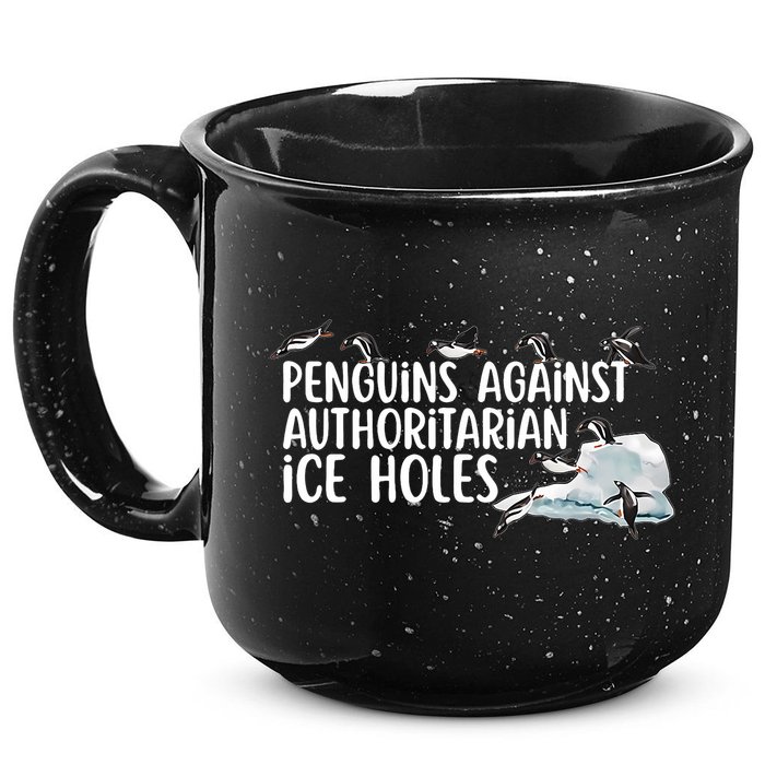  Penguins Against Authoritarian Ice Holes Sarcastic 15oz Campfire Ceramic Mug
