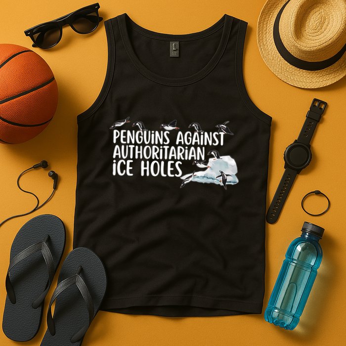  Penguins Against Authoritarian Ice Holes Sarcastic Tank Top