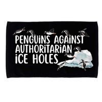  Penguins Against Authoritarian Ice Holes Sarcastic Microfiber Hand Towel