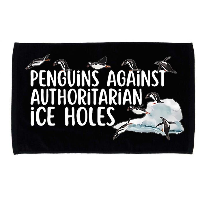  Penguins Against Authoritarian Ice Holes Sarcastic Microfiber Hand Towel