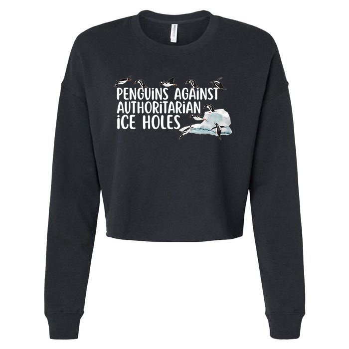  Penguins Against Authoritarian Ice Holes Sarcastic Cropped Pullover Crew