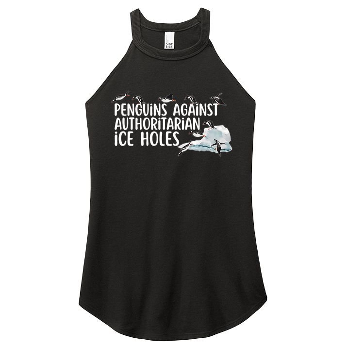  Penguins Against Authoritarian Ice Holes Sarcastic Women's Perfect Tri Rocker Tank