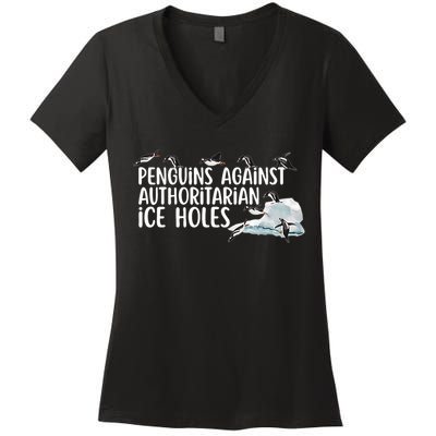  Penguins Against Authoritarian Ice Holes Sarcastic Women's V-Neck T-Shirt