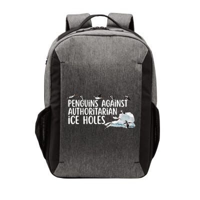  Penguins Against Authoritarian Ice Holes Sarcastic Vector Backpack