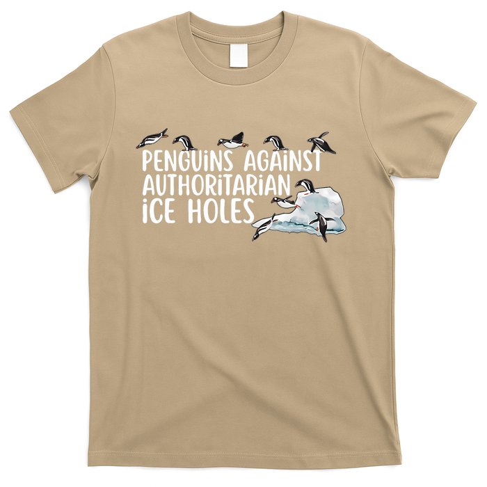  Penguins Against Authoritarian Ice Holes Sarcastic T-Shirt