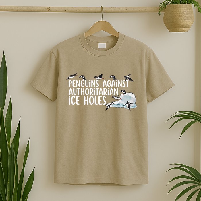 Penguins Against Authoritarian Ice Holes Sarcastic T-Shirt