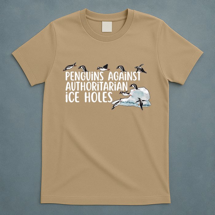  Penguins Against Authoritarian Ice Holes Sarcastic T-Shirt