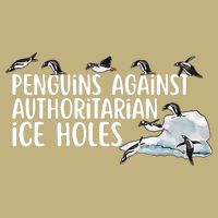  Penguins Against Authoritarian Ice Holes Sarcastic T-Shirt