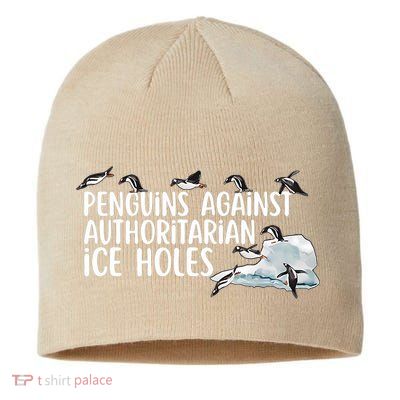  Penguins Against Authoritarian Ice Holes Sarcastic Sustainable Beanie