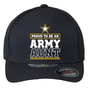 Proud Army Aunt Funny Gift Proud To Be An Army Aunt Flexfit Unipanel Trucker Cap