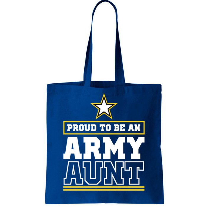 Proud Army Aunt Funny Gift Proud To Be An Army Aunt Tote Bag