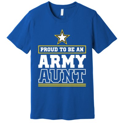 Proud Army Aunt Funny Gift Proud To Be An Army Aunt Premium T-Shirt