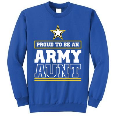 Proud Army Aunt Funny Gift Proud To Be An Army Aunt Tall Sweatshirt